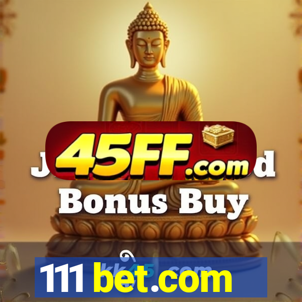 111 bet.com